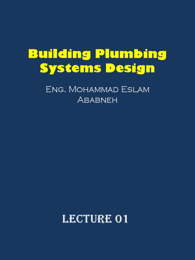 Building Plumbing Systems Design-[Lecture 01-Introduction] | Water