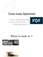 Term Loan Appraisal: A New Manufacturing Unit Wants A Term Loan - Will The Bank Appraise It ?