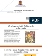 Chalchiuhtlicue - Power Point (Mito Do Deus Do Submundo)