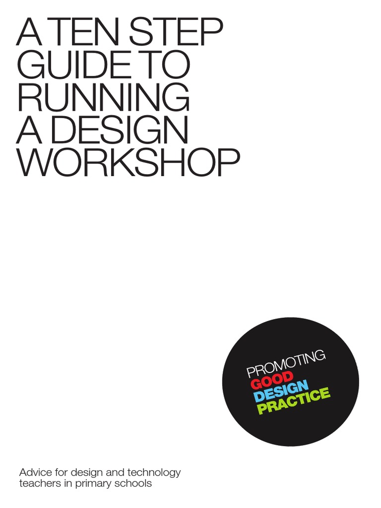 10 Steps to Run a Design Workshop | PDF | Curriculum | Brainstorming