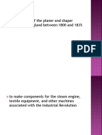 Development of The Planer and Shaper Occurred in England Between 1800 and 1835