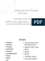 Capturing Requirements Through Use-Cases Examples From The BUET Course Registration, Coursework, Exam and Result Processing System'