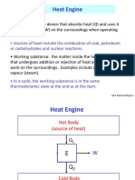 Heat Engine: - Sources of Heat Include The Combustion of Coal, Petroleum or Carbohydrates and Nuclear Reactions