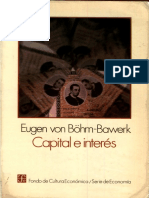 (Serie de Economía) Eugen Von Böhm-Bawerk-Capital e Interés - Historia y Crítica de Las Teorías Sobre El Interés-Fondo de Cultura Económica (1986) PDF