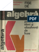 Fise de Algebra Pentru Elevi Si Absolventi de Licee - 1977 - 308 Pag