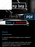 Hip Hop Hero/antihero