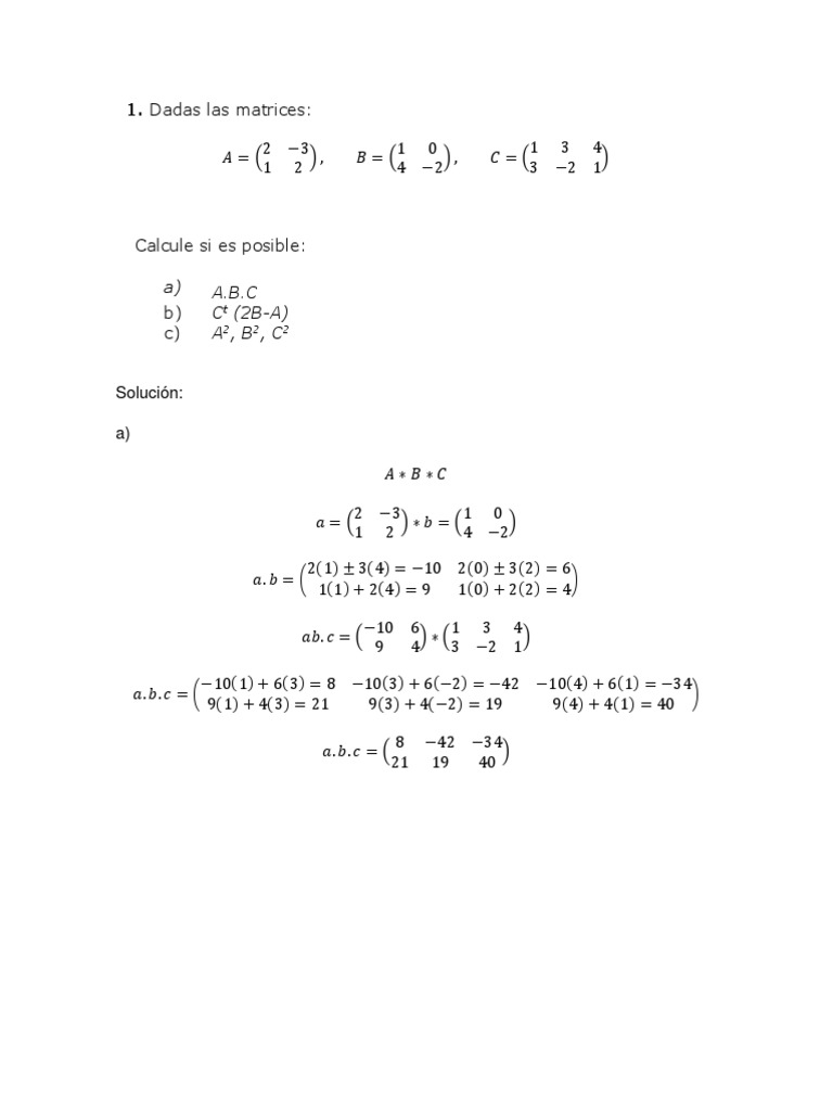 Dadas Las Matrices:: A) A.B.C C (2B-A) A, B, C | PDF