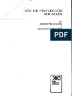 Cohen, Ernesto y Franco, Rolando (2003). Evaluación de Proyectos Sociales, Siglo XXI, 6ª En