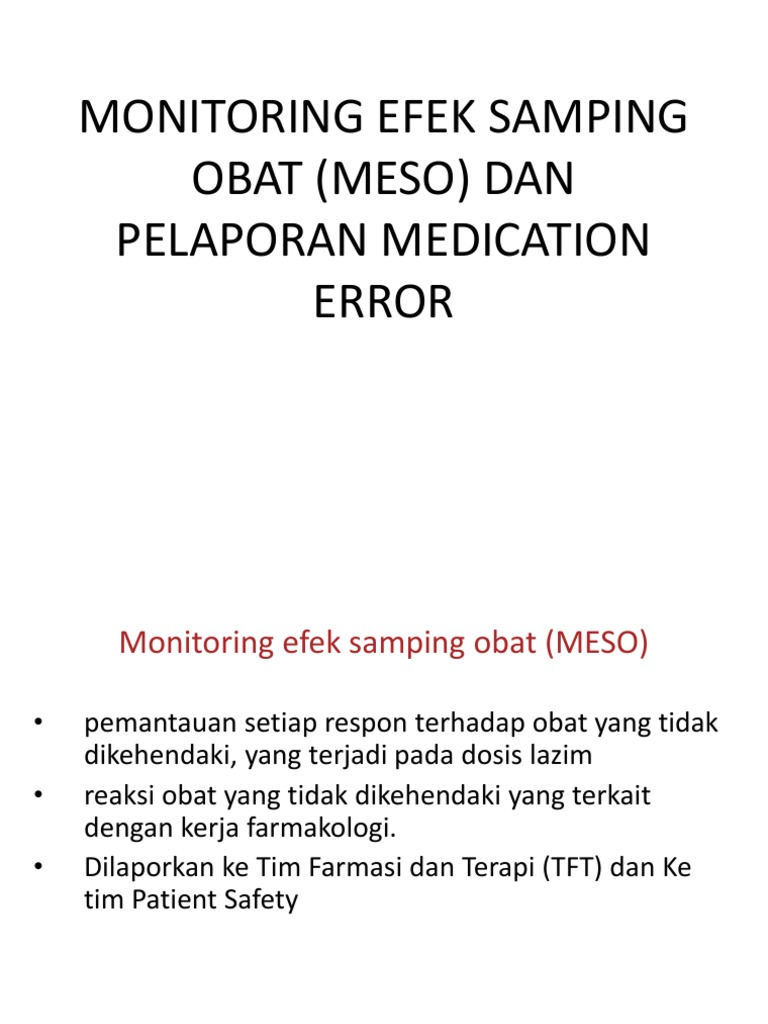 Monitoring Efek Samping Obat (Meso) Dan Pelaporan 