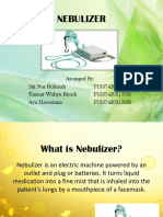 Nebulizer: Arranged By: Siti Nur Rohmah P1337420215020 Yanuar Wahyu Riyadi P1337420215021 Ayu Harestiana P1337420215021