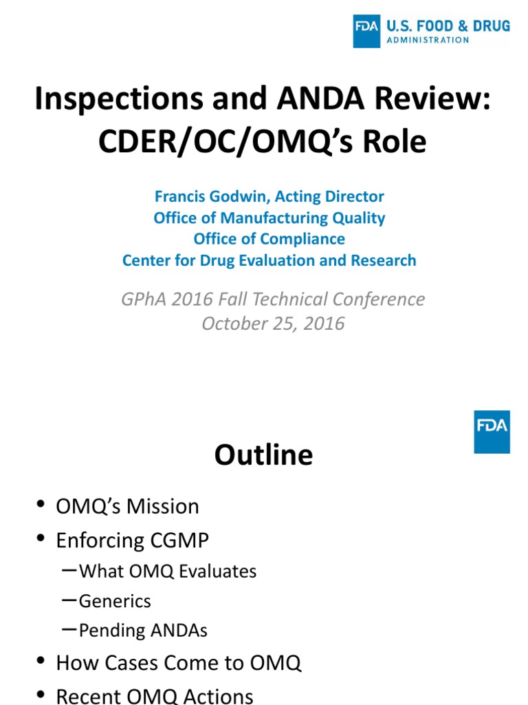 Inspections and ANDA Review CDER OC OMQ's Role Francis Godwin OMQ CDER ...