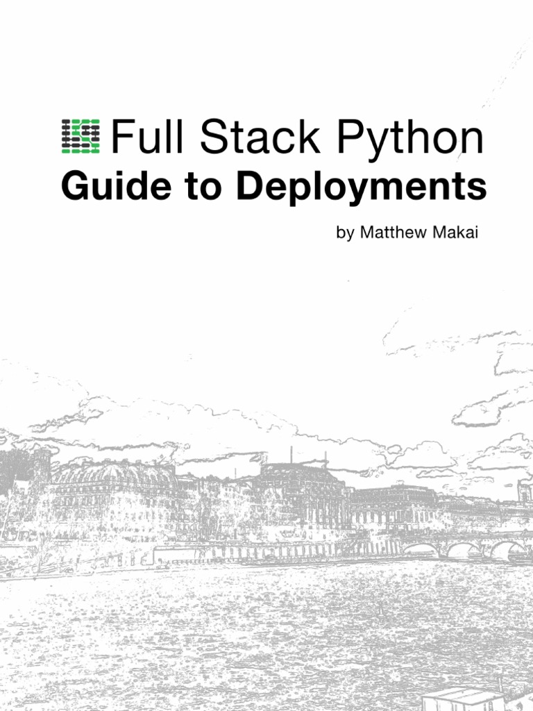 Full Stack Python Guide To Deployments | PDF | Secure Shell | Cloud ...