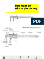 Cómo Usar Un Calibrador o Pie de Rey