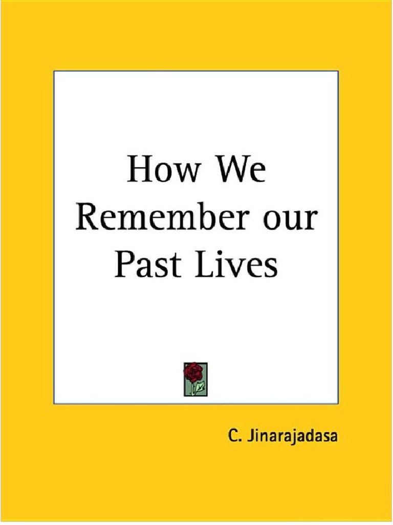 How We Remember Our Past Lives and Other Essays On Reincarnation | PDF ...