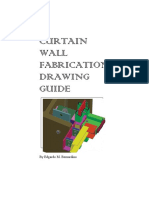 Curtain Wall Fabrication Drawing Guide: by Edgardo M. Bernardino