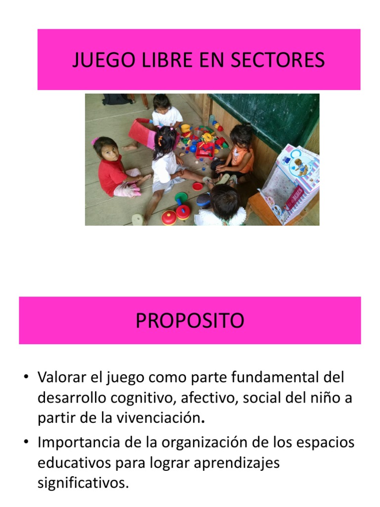 La importancia del juego libre en los sectores para el desarrollo ...