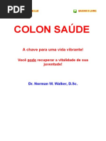 A SAÚDE DO CÓLON - Dr. Norman W. Walker, D.Sc.