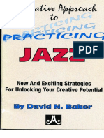 David Baker - A Creative Approach To Practicing Jazz