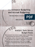 Performance Budgeting and Accrual Budgeting:: Decision Rules or Analytic Tools? Allen Schick