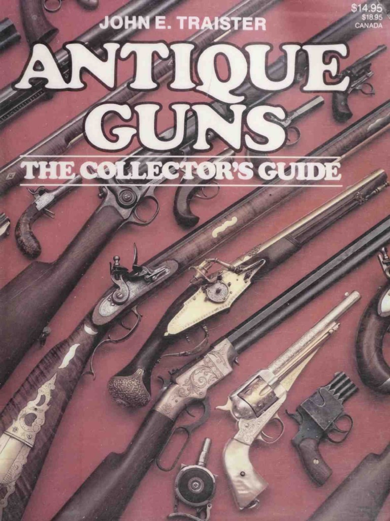 Antique Guns The Collector's Guide, PDF, Handgun