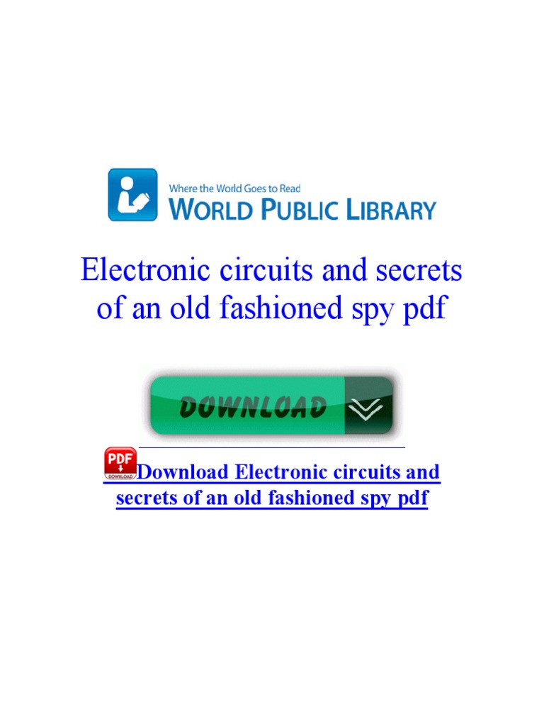 Electronic Circuits and Secrets of An Old Fashioned Spy PDF | PDF ...