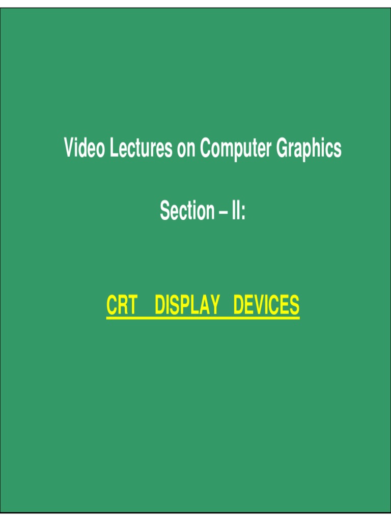 An Overview of Common Computer Graphics Display Devices and