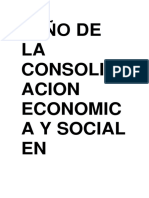 Año de La Consolidacion Economica y Social en El