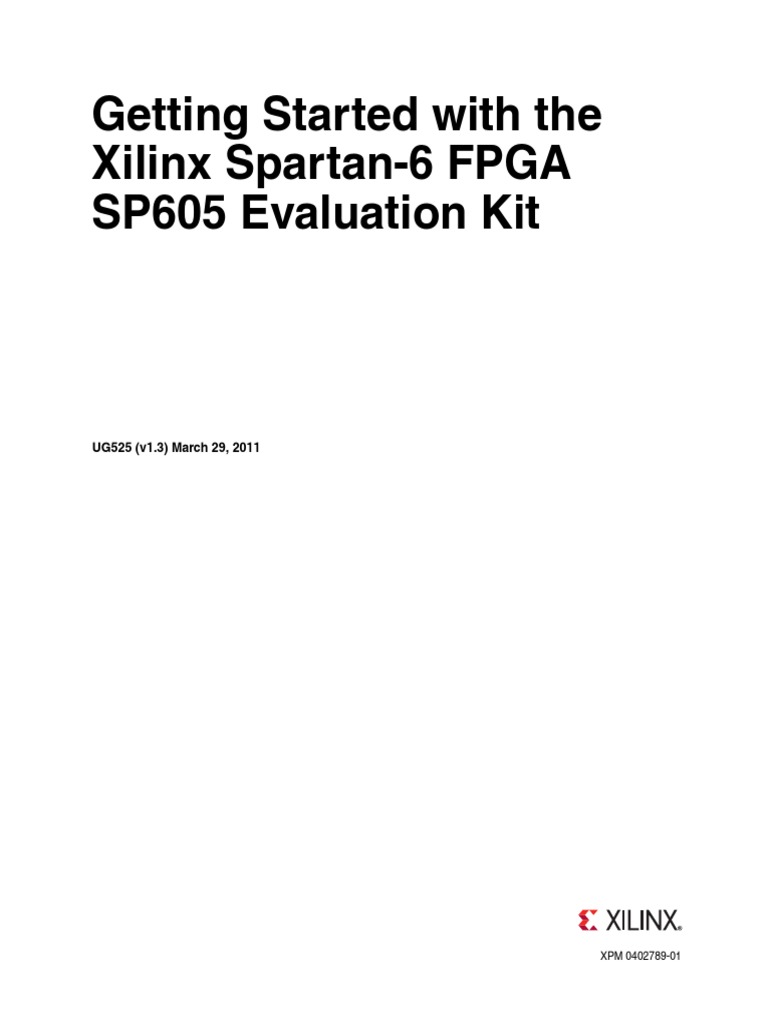 Getting Started With The Xilinx Spartan-6 FPGA SP605 Evaluation Kit ...