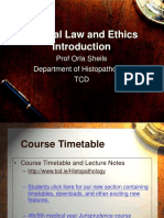 Medical Law and Ethics: Prof Orla Sheils Department of Histopathology TCD