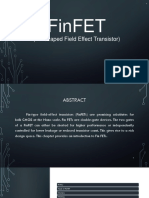 Finfet: (Fin Shaped Field Effect Transistor)