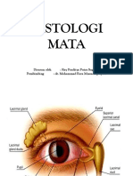 Histologi Mata: Disusun Oleh: Ray Praditya Putra Sugraha Pembimbing: Dr. Mohammad Reza Mossadeq, SP.M