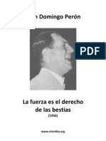 Perón, Juan D - La fuerza es el derecho de las bestias