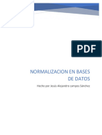 La Normalización Es El Proceso de Organizar Los Datos de Una Base de Datos