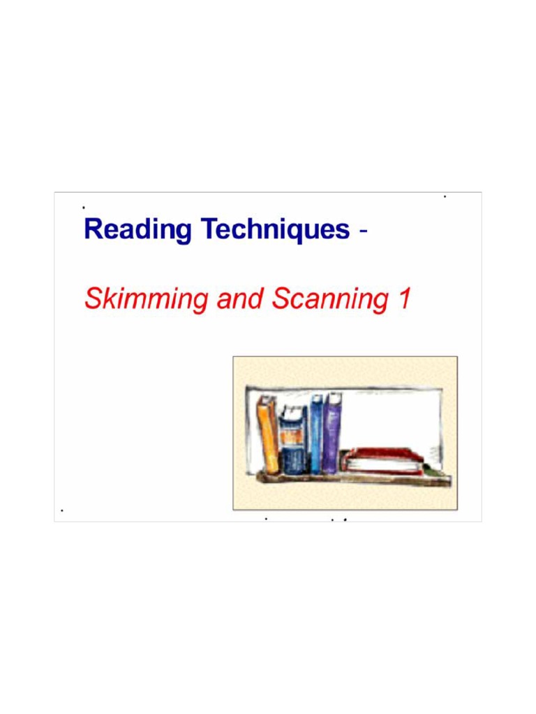 Reading Techniques Skimming and Scanning Part 1 PDF PDF