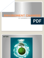 Enviroment Changes: by Alejandro Gonzales Zapata