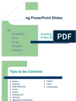 By, Venkatesh Vibin Vinod Vipindas Yeshasvi: Avoiding The Pitfalls of Bad Slides