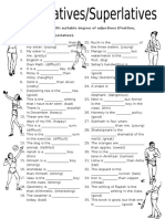 Fill in The Blanks With Suitable Degree of Adjectives (Positive, Comparative or Superlative)