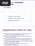 CHAPTER 5 - Computing Components: Professor: Johnnie Baker Computer Science Department Kent State University