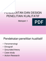 Pendekatan Dan Design Penelitian Kualitatif: Metopen 1