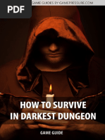 Darkest Dungeon Game GUIDE