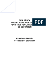 Guía Básica Para El Manejo de Libros y ReGistros ReGlamentarios de Educación