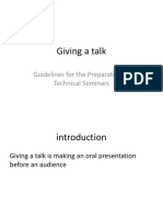 Giving A Talk: Guidelines For The Preparation of Technical Seminars