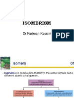 Isomerism: DR Karimah Kassim
