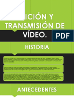 Edición y Transmisión de Vídeo