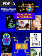 Bringing The Full Power of Science To Bear On: Drug Abuse & Addiction