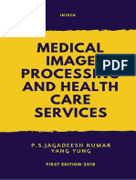 Medical Image Processing and Health Care Services, First Edition, 2018, InTech