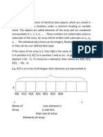 Array:-: An Array Is Collection of Identical Data Objects Which Are Stored in