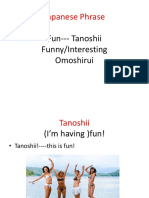 Japanese Phrase Tanoshii-Omoshiroi