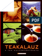 Teakalauz - A Tea Kulturtortenete - Kiss Mariann
