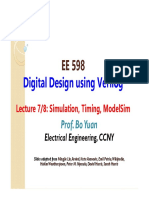 EE 598 Digital Design using Verilog Lecture 7/8: Simulation, Timing, and ModelSim